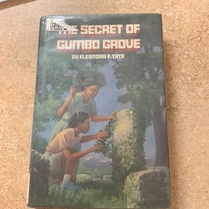 The Secret of Gumbo Grove by Eleanor E. Tate